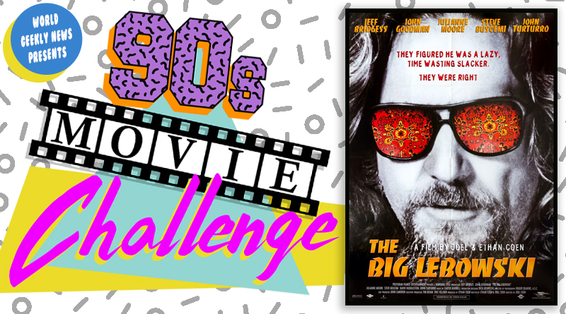 90’s Movie Challenge Week 47: The Big Lebowski (1998)