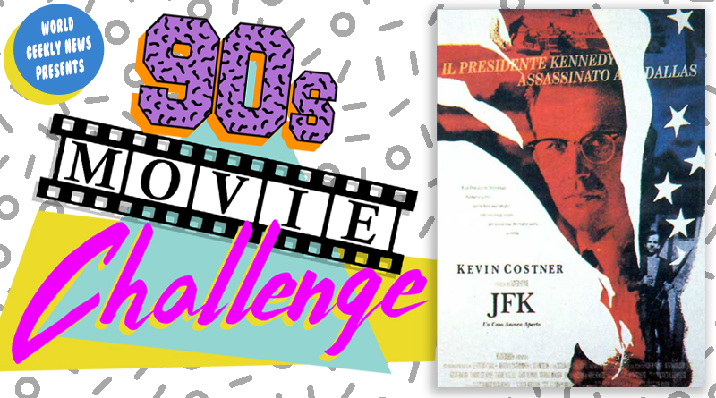 90s Movie Challenge Week 46: JFK (1991)